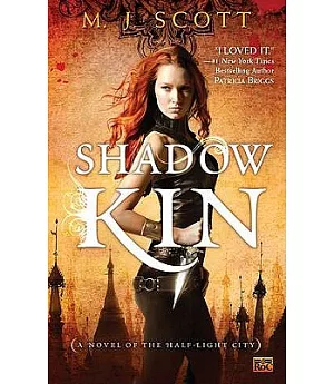 Shadow Kin: A Novel of the Half-Light City
