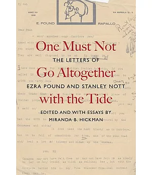One Must Not Go Altogether With the Tide: The Letters of Ezra Pound and Stanley Nott