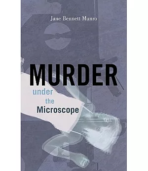 Murder Under the Microscope