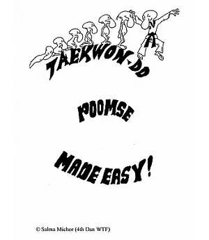 Taekwondo Poomse: Made Easy!