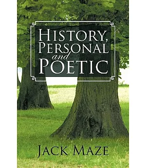 History, Personal and Poetic