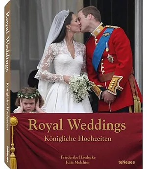 Royal Weddings / Konigliche Hochzeiten