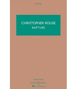 Christopher Rouse: Rapture Orchestra Study Score