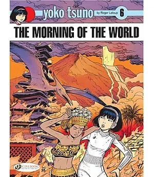 Yoko Tsuno 6: The Morning of the World