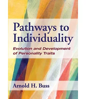 Pathways to Individuality: Evolution and Development of Personality Traits