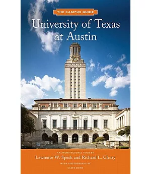 The University of Texas at Austin: An Architectural Tour