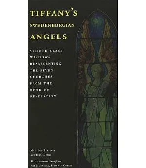 Tiffany’s Swedenborgian Angels: Stained Glass Windows Representing the Seven Churches from the Book of Revelation