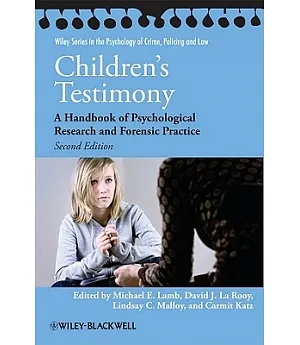 Children’s Testimony: A Handbook of Psychological Research and Forensic Practice