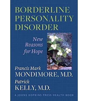 Borderline Personality Disorder: New Reasons for Hope