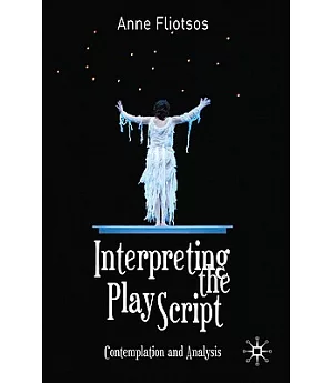 Interpreting the Play Script: Contemplation and Analysis