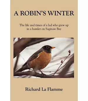A Robin’s Winter: the Life And Times of