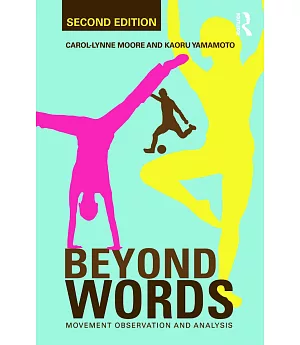 Beyond Words: Movement Observation and Analysis