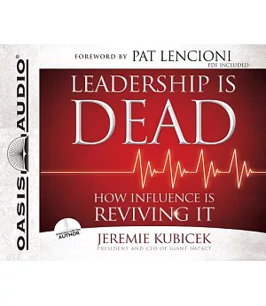 Leadership Is Dead: How Influence Is Reviving It, PDF included