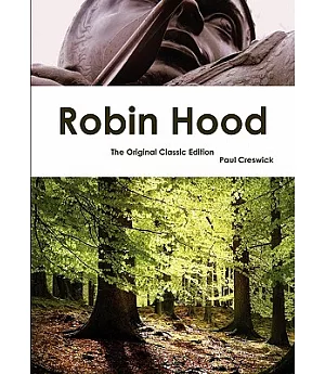 Robin Hood: The Original Classic Edition