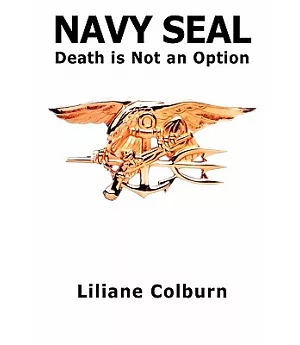 Navy Seal: Death Is Not an Option