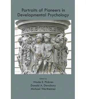 Portraits of Pioneers in Developmental Psychology: Volume VII