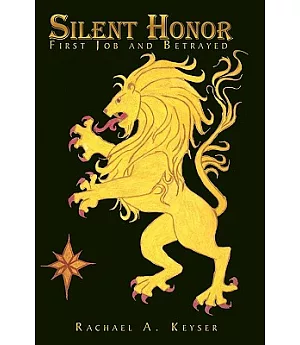 Silent Honor: First Job and Betrayed