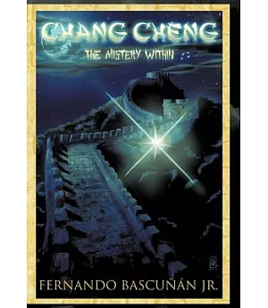 Chang Cheng, the Mystery Within