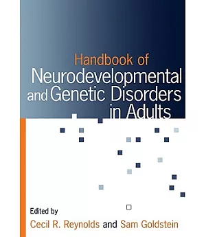 Handbook Of Neurodevelopmental And Genetic Disorders In Adults