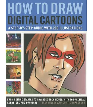 How to Draw Digital Cartoons: A Step-by-Step Guide With 200 Illustrations: From Getting Started to Advanced Techniques, With 70
