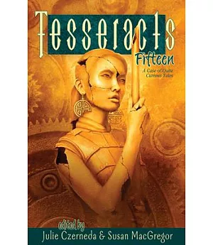 Tesseracts Fifteen: A Case of Quite Curious Tales