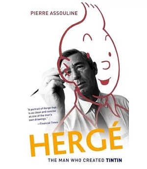 Herge: The Man Who Created Tintin