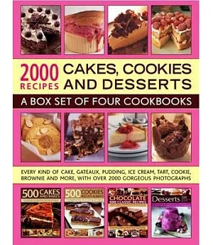 2000 Recipes: Cakes, Cookies and Desserts: A Box Set of Four Cookbooks