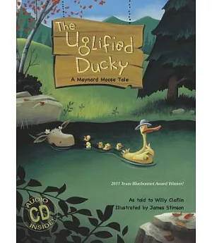 The Uglified Ducky: A Maynard Moose Tale