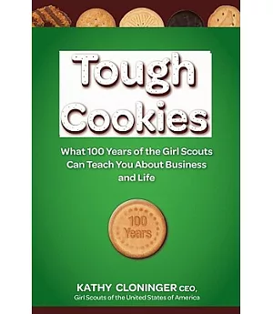 Tough Cookies: Leadership Lessons From 100 Years of the Girl Scouts