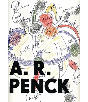 A. R. Penck: Felt Works and Drawings 1972-1995 / Feutres et Dessins 1972-1995