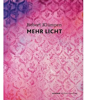 Robert Klumpen: Mehr Licht / More Light