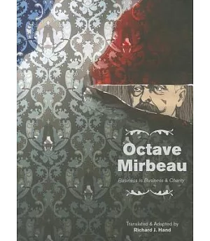 Octave Mirbeau: Two Plays: Business Is Business and Charity