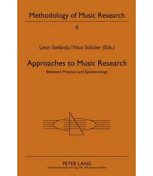 Approaches to Music Research: Between Practice and Epistemology