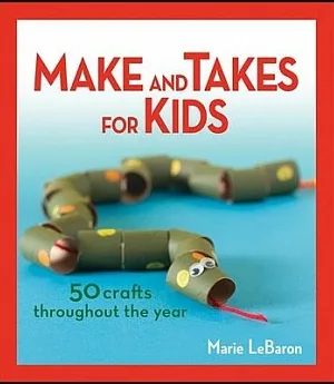 Make and Takes for Kids