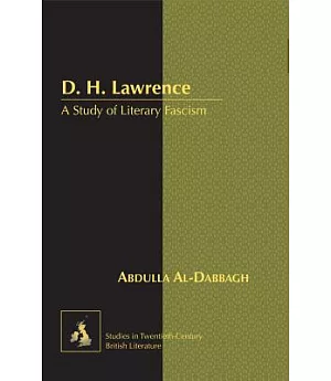 D. H. Lawrence: A Study of Literary Fascism