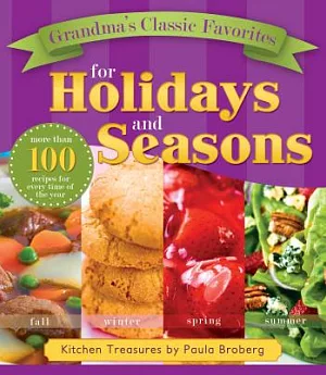 Grandma’s Classic Favorites for Holidays and Seasons: Kitchen Treasures