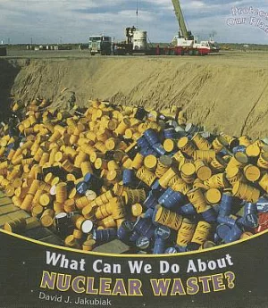 What Can We Do About Nuclear Waste?