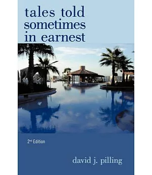 Tales Told Sometimes in Earnest 2nd Edition
