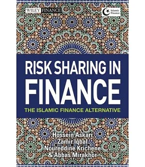 Risk Sharing in Finance: The Islamic Finance Alternative