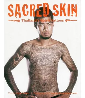 Sacred Skin: Thailand’s Spirit Tattoos