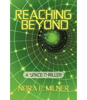 Reaching Beyond: A Space Thriller