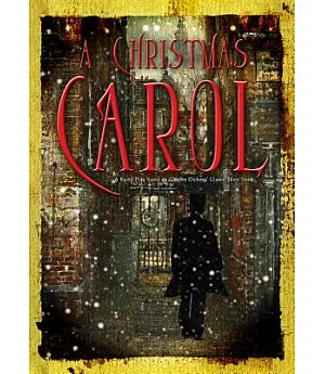 A Christmas Carol: A Radio Play Based on Charles Dickens’ Classic Short Story