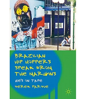 Brazilian Hip Hoppers Speak from the Margins: We’s on Tape