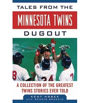Tales from the Minnesota Twins Dugout