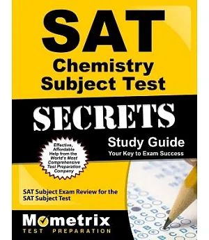 Sat Chemistry Subject Test Secrets Study Guide: Sat Subject Exam Review for the Sat Subject Test