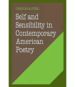 Self and Sensibility in Contemporary American Poetry
