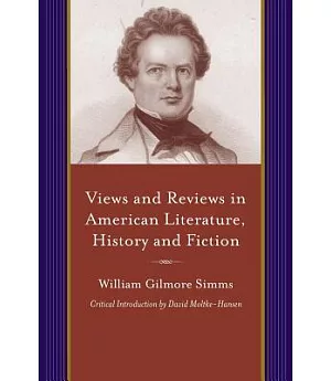 Views and Reviews in American Literature, History and Fiction: First and Second Series