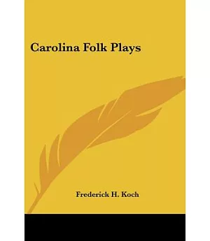 Carolina Folk Plays