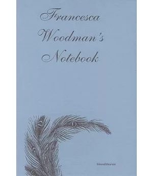 Francesca Woodman’s Notebook