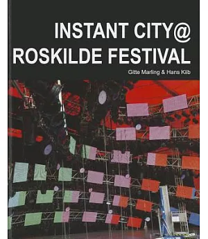 Instant City @ Roskilde Festival